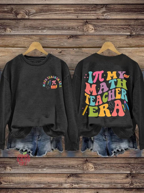 In My Math Teacher Math Teacher Casual Print Sweatshirt