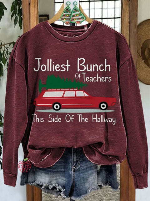 Jolliest Bunch of Teachers This Side Of The Hallway Christmas Teacher Casual Sweatshirt