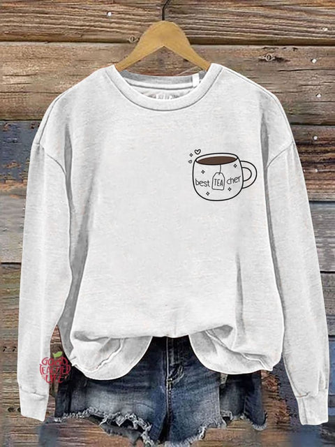 Teach Tea Tea Lover Teacher Casual Print Sweatshirt