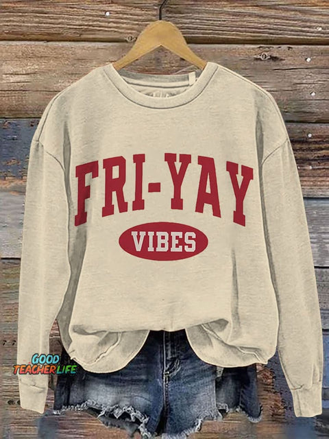 Fri-Yay Vibes Happy Friday Casual Print Sweatshirt