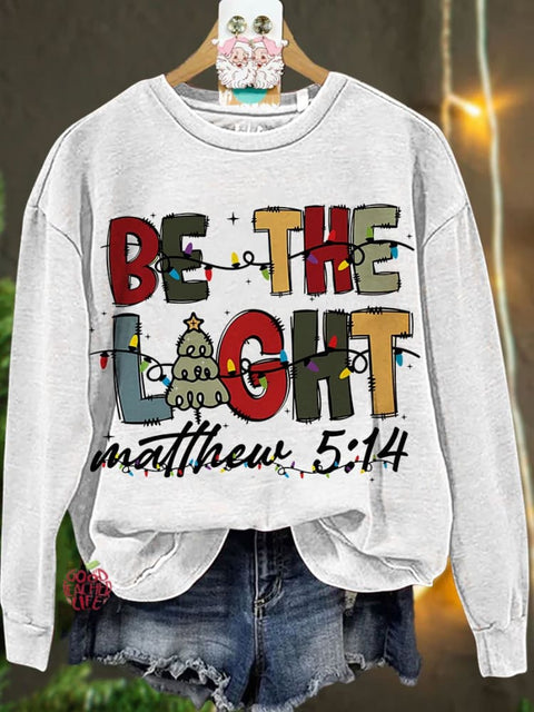 Christmas Light Trendy Christmas Be The Light Casual Sweatshirt