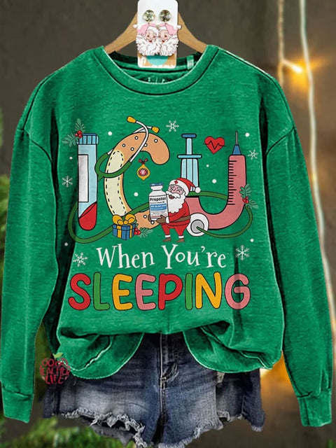 Christmas Nurse ICU When You're Sleeping Casual Sweatshirt