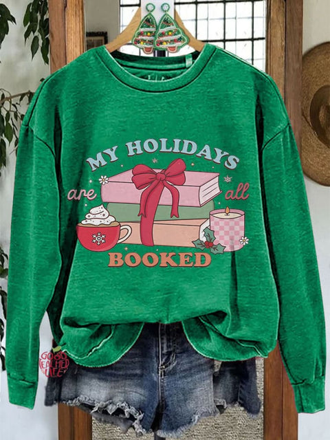 My Holidays Are All Booked Teacher Merry Christmas Casual Sweatshirt