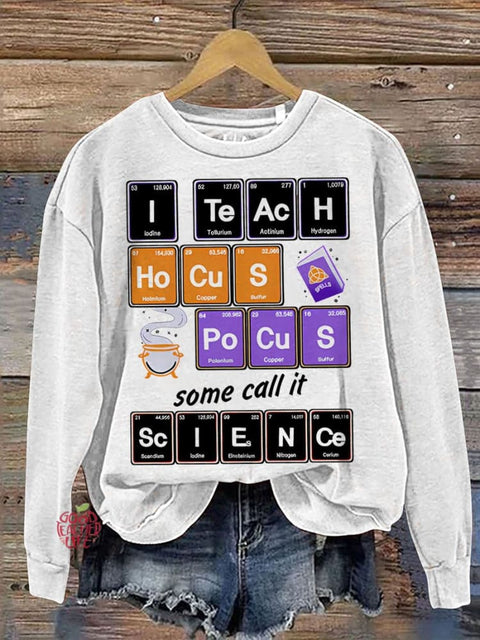 Teacher I Teach Something Called Science Casual  Sweatshirt