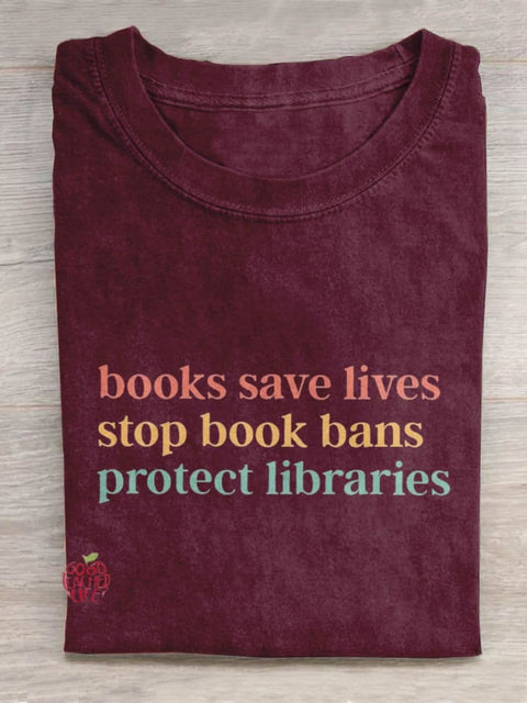 Books Save Lives Stop Book Bans Protect Libraries Art Design T-shirt