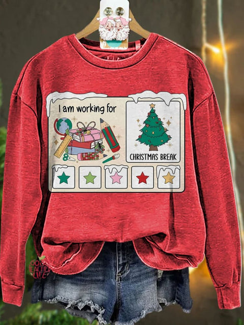 Christmas I Am Working For Christmas Break Casual  Sweatshirt