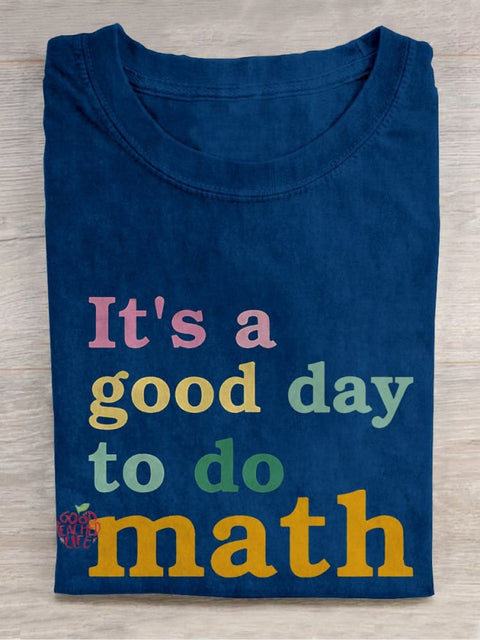 Today Is A Good Day To Do Math Casual Print T-shirt