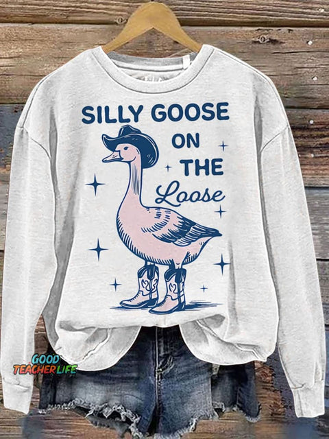 Silly Goose On The Loose Casual  Sweatshirt