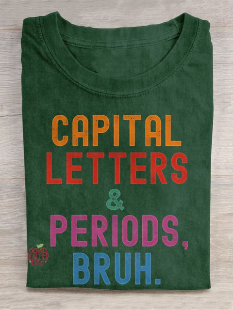 English Teacher Capital Letters & Periods Bruh Print Casual T-shirt