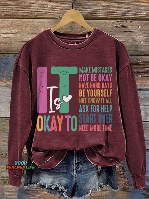 It's Okay To Make Some Mistakes Mental Health Casual Print Sweatshirt