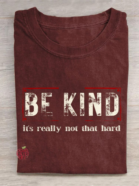 Be Kind It's Really Not That Hard Art Pattern Print Casual T-shirt