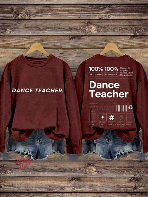 Dance Teacher Casual Sweatshirt