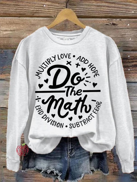 Multiply Love Add Hope Do The Math Teacher Casual Print Sweatshirt