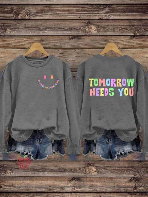 Be Kind To Your Mind Tomorrow Needs You Mental Health Awareness Pattern Print Casual Sweatshirt