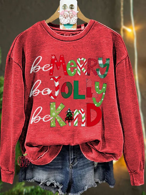 Be Merry Be Jolly Be Kind Teacher Christmas Casual Sweatshirt