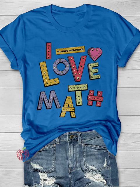 I Love Math Casual Print T-shirt