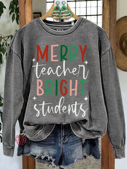 Merry Teacher Bright Students Christmas Teacher Casual Sweatshirt