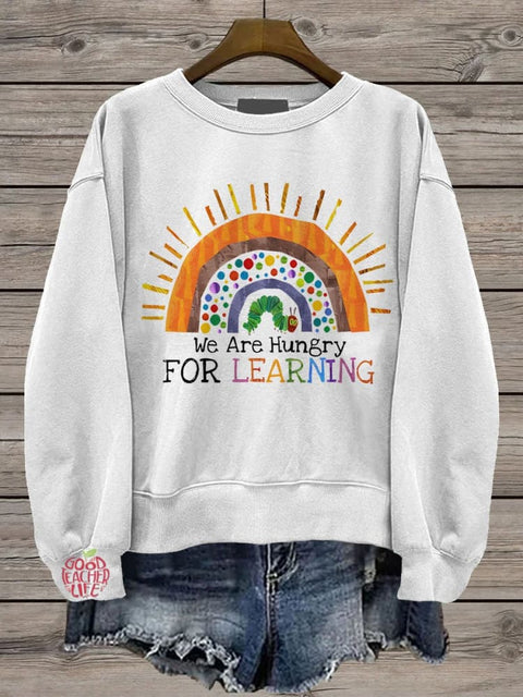 Teacher We Are Hungry For Learning Casual  Sweatshirt