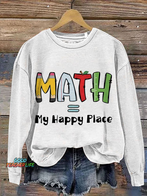 Math Is My Happy Place Cute Math Casual Print Sweatshirt