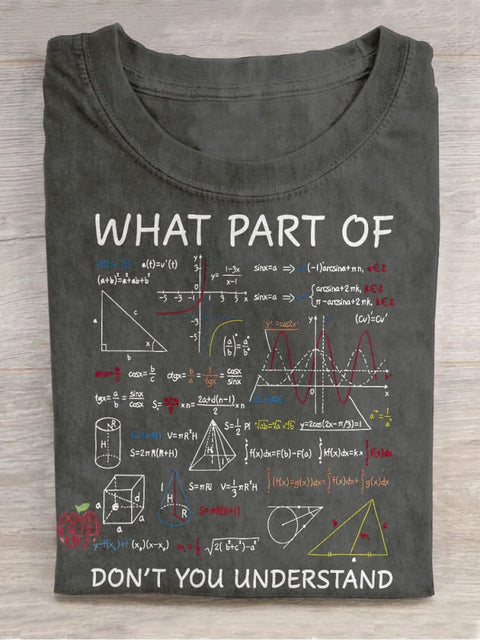 Math Teacher What Part Of Don't You Understand Casual Print T-shirt