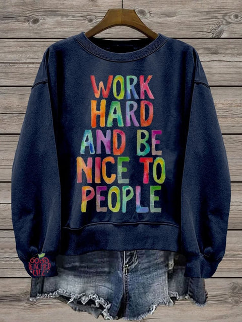 Work Hard And Be Nice To People Teacher Casual Print Sweatshirt