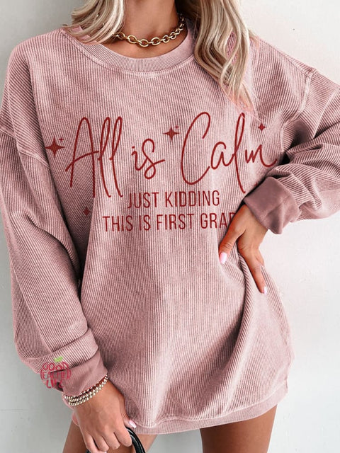 Christmas All is Calm Shirt for Teachers Women's  Casual Print Corduroy Sweatshirt