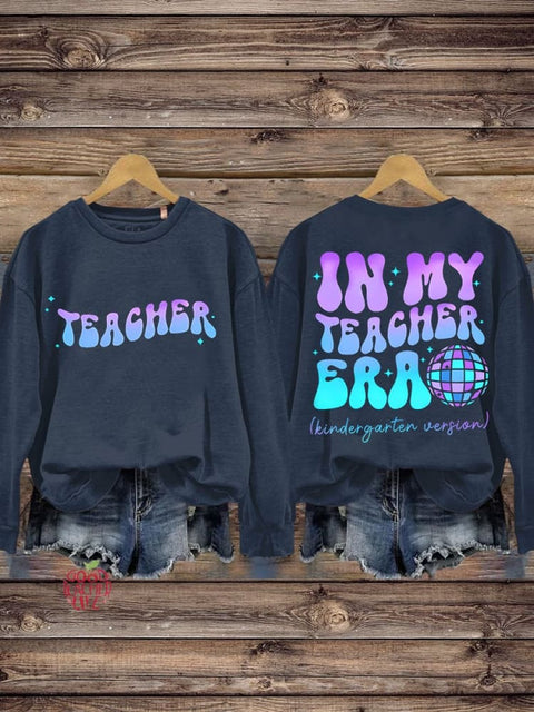 In My Kindergarten Era Teacher Casual Sweatshirt