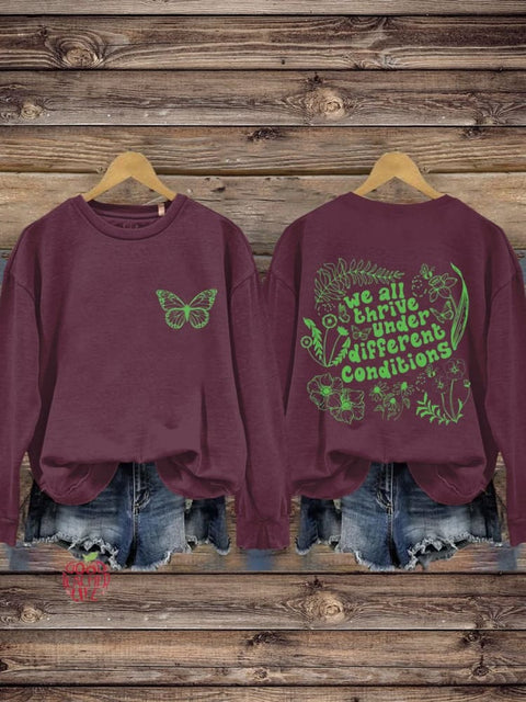 We All Thrive Under Different Conditions Sweatshirt