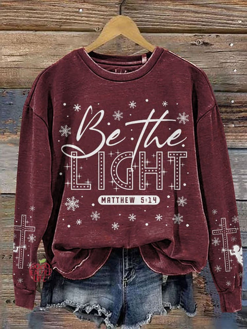 Be The Light Christian Christmas Casual Print Sweatshirt