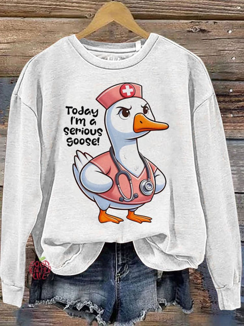 Silly Goose Cute Gift For Nurse Casual  Sweatshirt