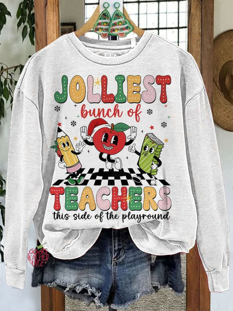 Jolliest Bunch of Teachers Christmas Teacher Funny Teacher Holiday Casual Sweatshirt