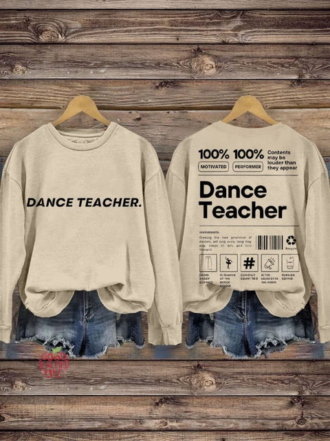 Dance Teacher Casual Sweatshirt