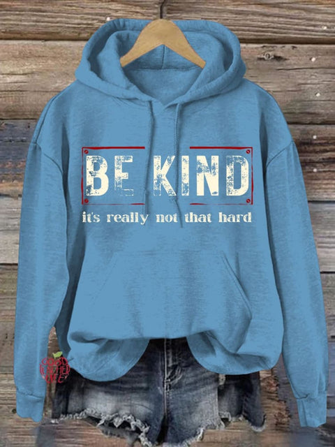 Women's Be Kind It's Really Not That Hard Casual Sweatshirt