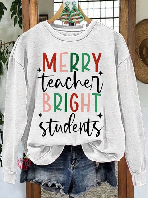 Merry Teacher Bright Students Christmas Teacher Casual Sweatshirt