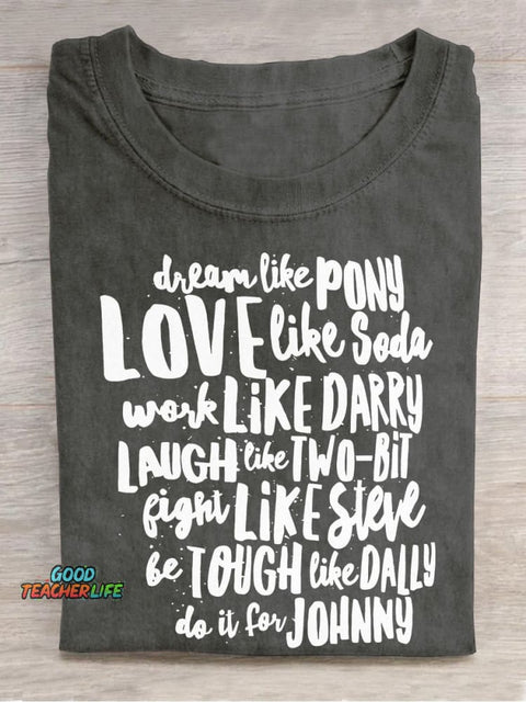Dream Like Pony Love Like Soda Work Like Darrylaugh Like Casual Print T-shirt