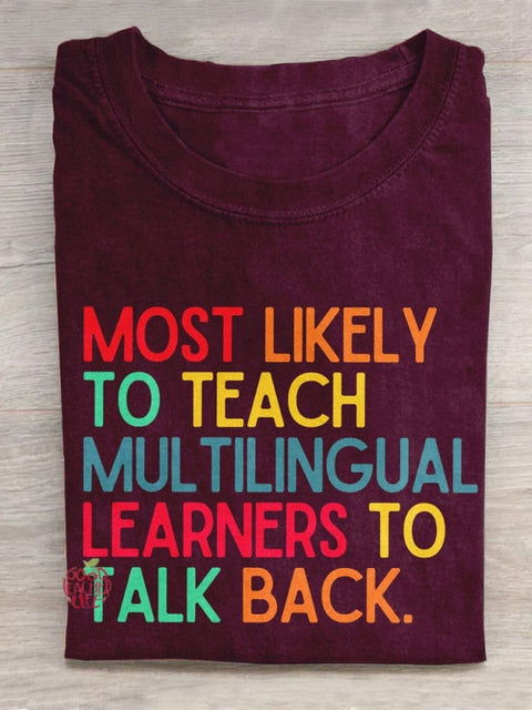 Most Likely To Teach Creative Design Teacher T-shirt