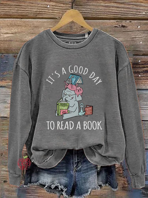 It‘s A Good Day To Read Books Literary Bookish Reading Librarian Piggie Elephant Pigeons School Team Print Casual Sweatshirt