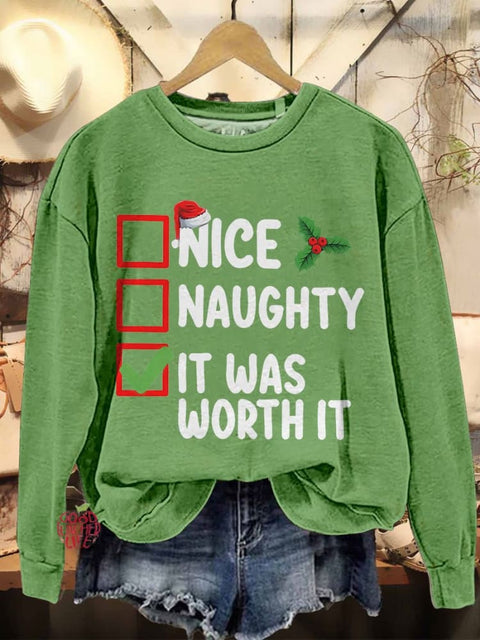 Christmas Naughty Nice It Was Worth It Christmas Casual Print Sweatshirt