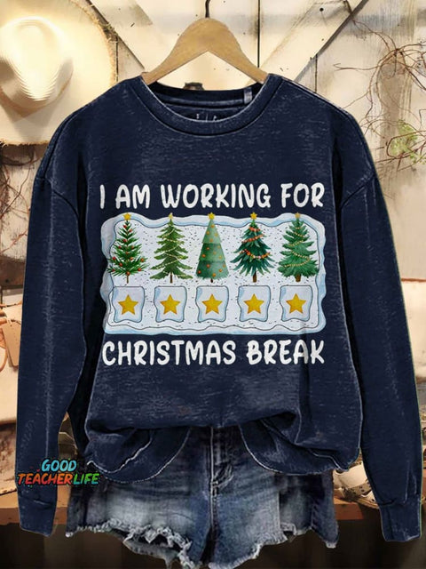 I'm Working For Christmas Break 5 Stars Casual Print Sweatshirt