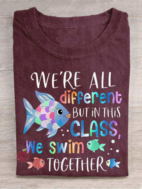 We're All Different But In This Class We Swim Together Teach Casual Print T-shirt