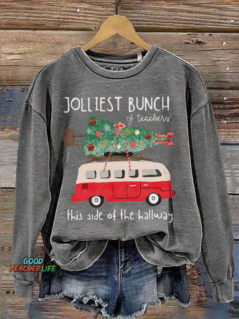 Jolliest Bunch of Teacher This Side of The Hallway Casual Print Sweatshirt