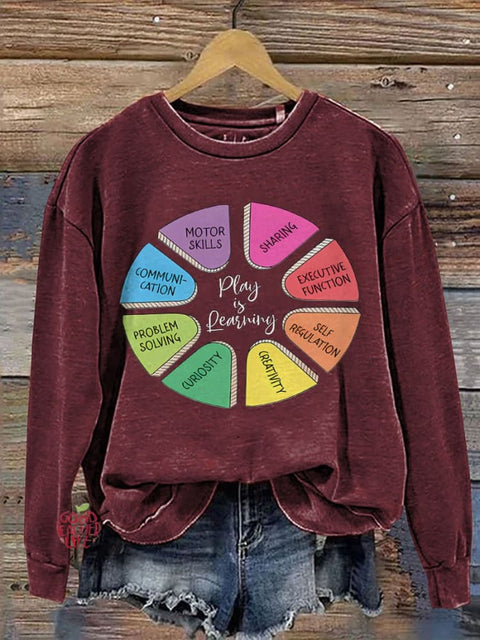 Teacher Play Is Learning Casual  Sweatshirt