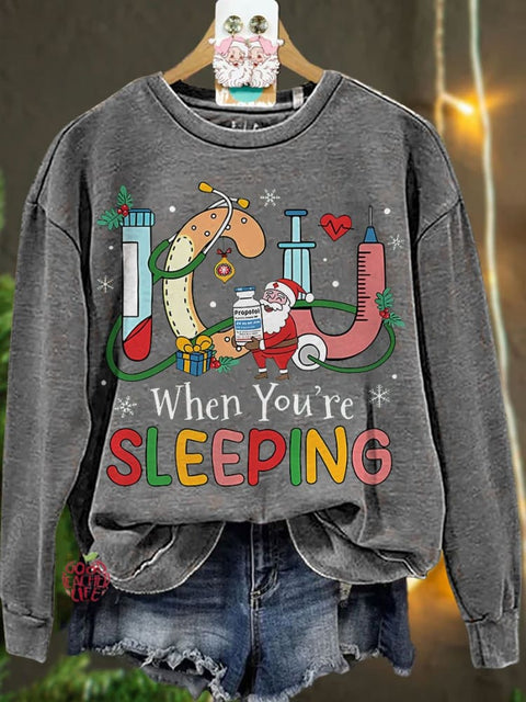 Christmas Nurse ICU When You're Sleeping Casual Sweatshirt