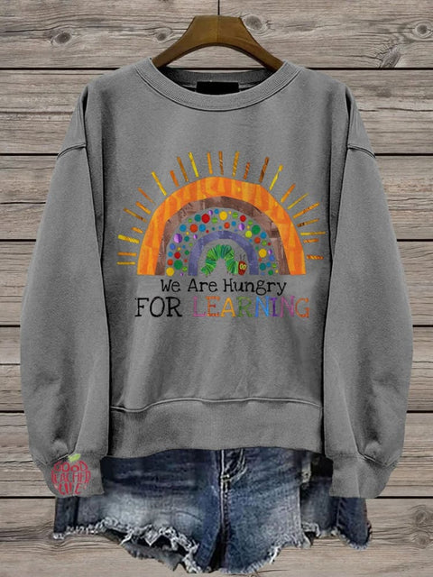 Teacher We Are Hungry For Learning Casual  Sweatshirt