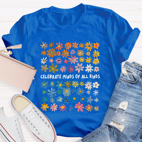 Celebrate Minds of All Kinds Floral Special Education Teacher T-Shirt