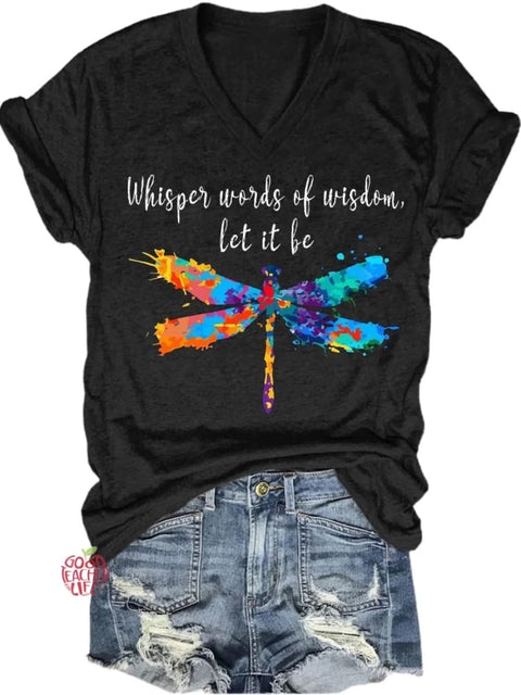 Whisper Words Of Wisdom Let It Be Art Casual T-shirt