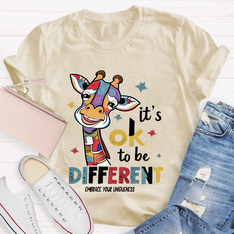 It's Ok To Be Different Embrace Your Uniqueness T-Shirt