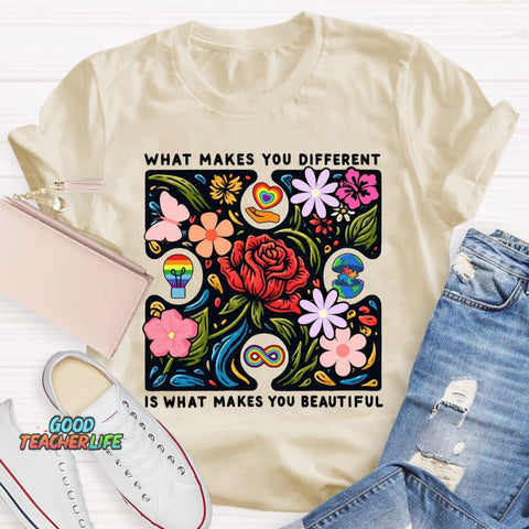 What Makes You Different Is What Make You Beautiful T-Shirt