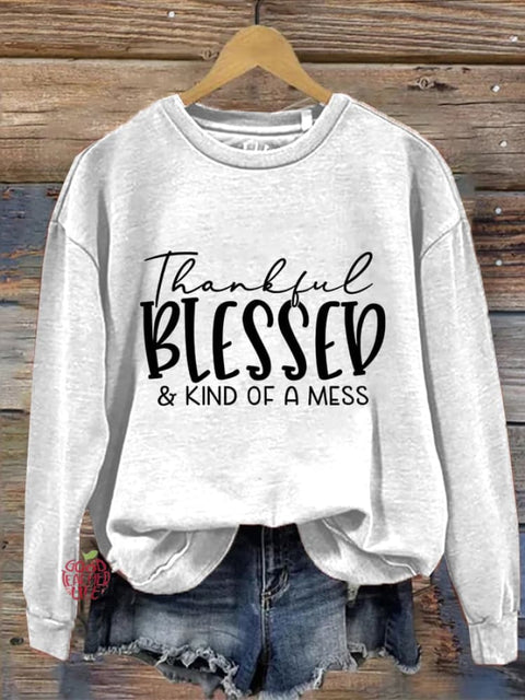 Women's Thankful Blessed & Kind of A Mess Print Casual Sweatshirt