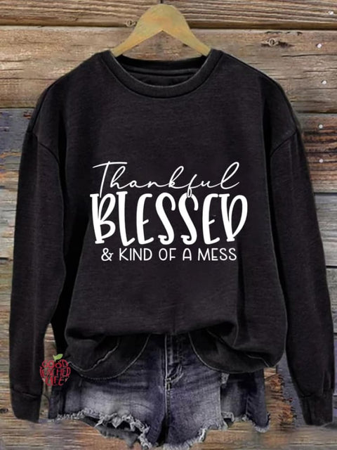 Women's Thankful Blessed & Kind of A Mess Print Casual Sweatshirt